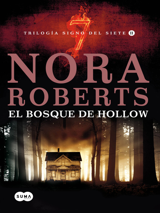 Title details for El bosque de Hollow (Trilogía Signo del Siete 2) by Nora Roberts - Wait list